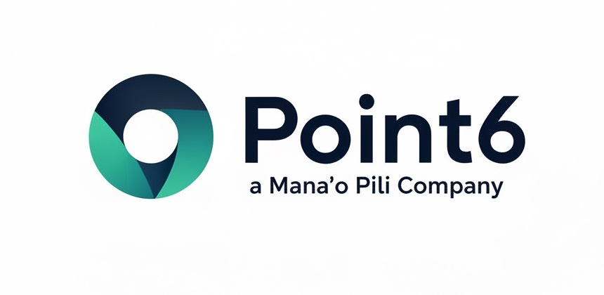 Point6 - a Mana'o Pili Company